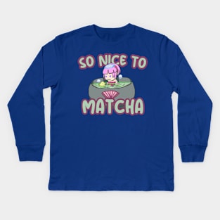 So Nice to Matcha Kids Long Sleeve T-Shirt